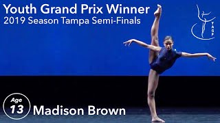 YAGP 2019 Tampa Semi-Final - Youth Grand Prix Winner - Madison Brown - Age 13 - Contemporary