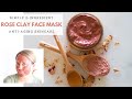 Homemade Rose Clay Mask Recipe