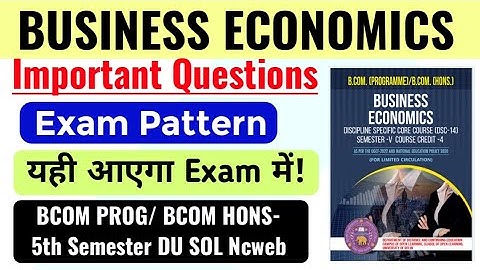 Business Economics Important Questions Bcom Prog/ Bcom Hons 5th Semester DU SOL Ncweb