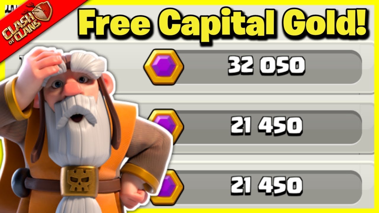How To Get Free Capital Gold in Clash of Clans Clash of Clans New