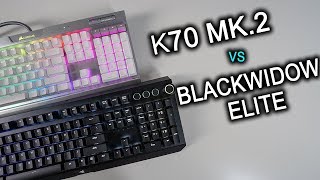 Razer Blackwidow Elite VS Corsair K70 mk.2