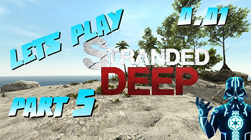 Stranded Deep Gameplay - Part 5 - Bed To Sleep In - Alpha (Early Access)
