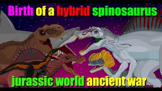 Birth of hybrid spinosaurus / jurassic World : Ancient war / Part 11