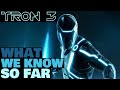 Tron 3: What We Know So Far