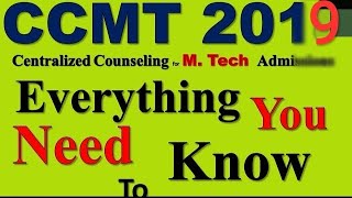 CCMT 2019|Counseling for M.Tech in NITs