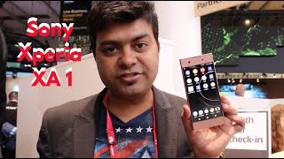 Xperia XA1 Hindi Hands On, Camera, India Price, Launch Date | Gadgets To Use