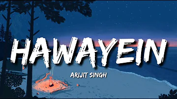 Hawayein Lofi (Lyrics) - Arijit Singh