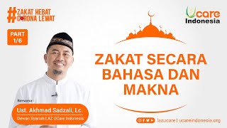 Part 1 : Zakat secara bahasa dan makna - Lembaga Zakat UCare Indonesia