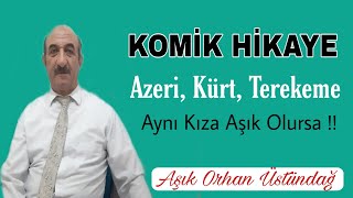 Aynı Kızı İsteyen Azeri Terekeme Ve Kürt Gençlerinin Komik Hikayesi