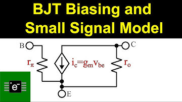 Bipolar Junction Transistors Biasing and Small Signal Model [Transistor TS 3]