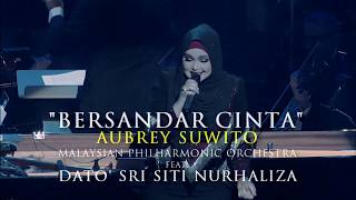 BERSANDAR CINTA - Aubrey Suwito feat. Dato' Sri Siti Nurhaliza