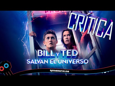 Crítica de Bill y Ted salvan el universo