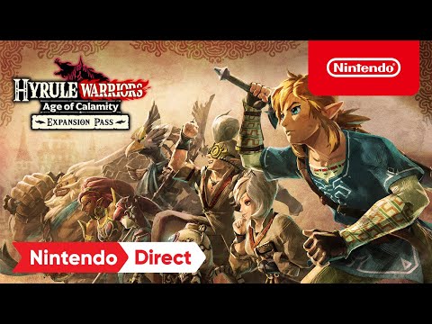 Hyrule Warriors: Age of Calamity â Expansion Pass Announcement Trailer â Nintendo Switch