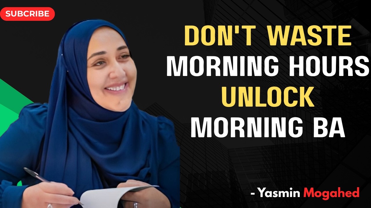 Don’t Waste Morning Hours | The Secret of Fajr Barakah | Yasmin Mogahed | Islamic Motivation