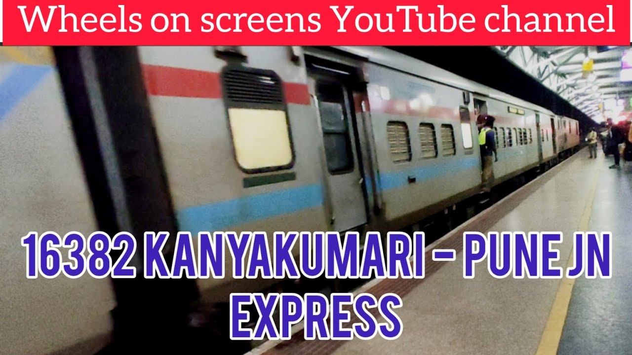 16382 Kanyakumari Pune Jn Express Erode Jn. YouTube