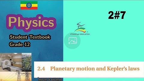 Ethiopian Grade 12 physics 2#7 Kepler
