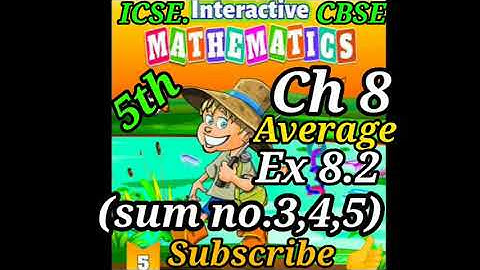 Class 5th Maths (ICSE/CBSE)Ch 8 Average Ex 8.2(sum no.3,4,5) very easily explained