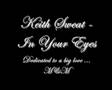 Keith Sweat - In Your Eyes