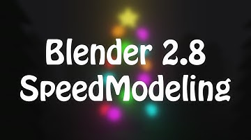 Blender 2.8 Speed Modeling - Christmas Tree