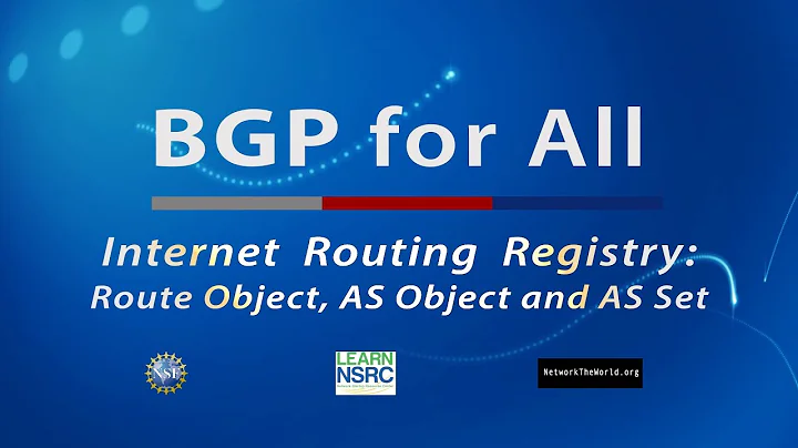 Internet Routing Registry: Route Object, AS Object and AS Set