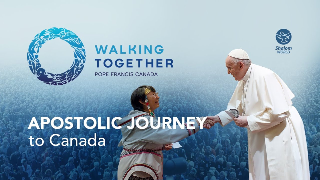 Walking Together: Apostolic Journey to Canada || Pope Francis || Live ...