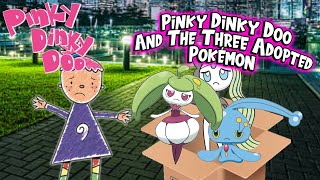 Pinky Dinky Doo: Pinky Dinky Doo and The Three Adopted Pokémon