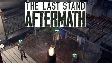 That Last Stand Aftermath Lets Play 1 The Beginning