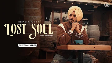 Lost Soul : Nirvair Pannu (Official Video) Deol Harman | New Punjabi Song 2023 | Juke Dock