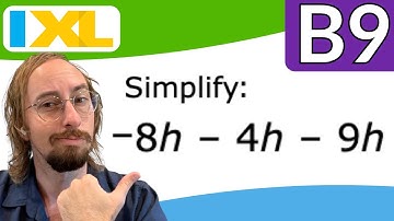 Simplify Variable Expressions Involving Like Terms and the Distributive Property (Algebra 1: IXL B9)