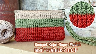 Dompet Rajut Motif 'FEATHER STITCH' Mudah untuk Pemula | Crochet Wallet Easy Tutorial for Beginners