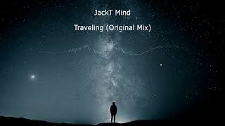 JackT Mind - Traveling (Original Mix) [2013]