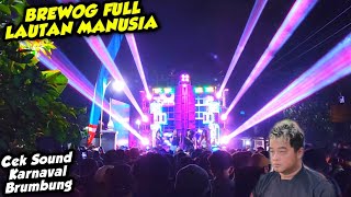 FLOATING‼️BREWOG FULL AUDIO SEA OF HUMANITY SOUND CHECK BRUMBUNG KEDIRI CARNIVAL