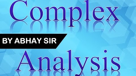 Complex Analysis; Analytic Function: verification cum construction; Writer: K. P. Gupta