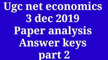 Ugc net economics 3 dec 2019 paper analysis || answer keys
