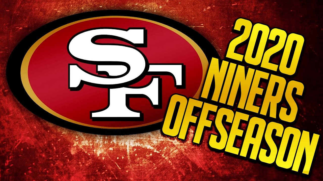 2020-san-francisco-49ers-offseason-free-agency-draft-youtube