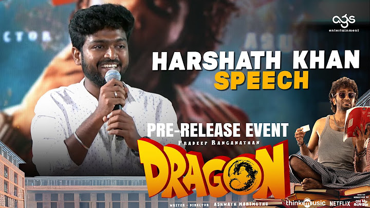 Harshath Khan Speech at Dragon Pre Release Event | Pradeep Ranganathan | Ashwath Marimuthu | AGS