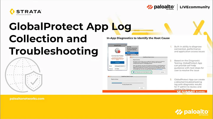 GlobalProtect App Log Collection and Troubleshooting