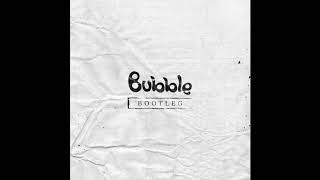 Bubble Bootleg Full