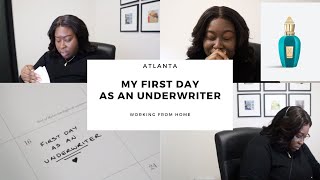My First Day As An Underwriter | Working From Home