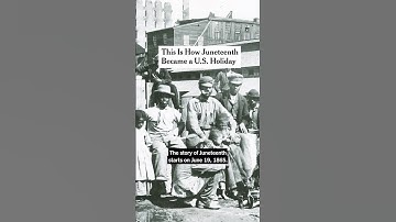 How Juneteenth Became a U.S. Holiday