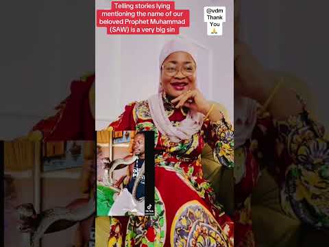 Telling Stories Lying Mentioning The Name Of Our Beloved Prophet Muhammad SAW Is A Very Big Sin 