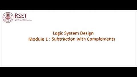 CST203 Logic System Design Module 1 Subtraction with negative