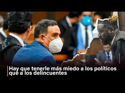 Hay que tenerle más miedo a los políticos que a los delincuente