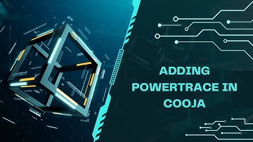6.Adding powertrace in Cooja
