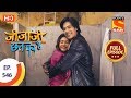 Jijaji Chhat Per Hai - Ep 546 - Full Episode - 13th February 2020
