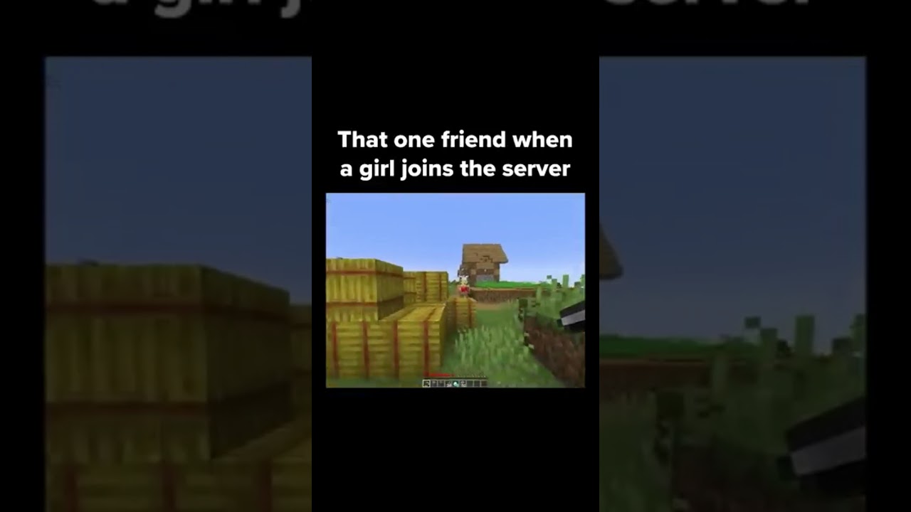 THAT ONE FRIEND WHEN GIRL COMES in MINECRAFT #viralvideo #youtubeshorts #trending#minecraft #funny