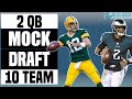 2 QB Mock Draft - PPR - Pick 10 of 10 - 2021 Fantasy Football