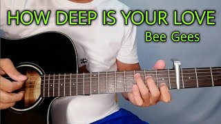 HOW DEEP IS YOUR LOVE (Bee Gees) Easy Guitar Chords Tutorial