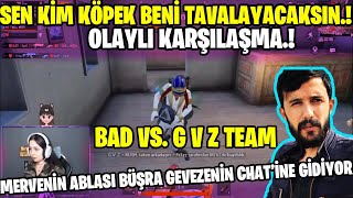 Geveze1Adam Vs Merve Öztürk Bad Vs Gvz Team Olayli Karşilaşma Pubg Mobi̇le Yayinci Karşilaşmasi