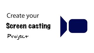 Screencasting project. Instructions